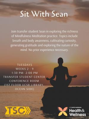 Join transfer student Sean in exploring the richness of Mindfulness Meditation practice. Topics include breath and body awareness, cultivating curiosity, generating gratitude and exploring the nature of the mind. No prior experience necessary.