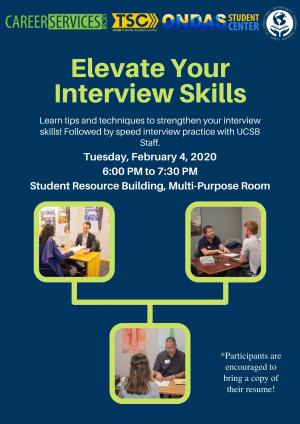 Learn tips and techniques to strengthen your interview skills! Followed by speed interview practice with UCSB Staff.